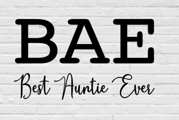 BAE Best Auntie Ever Graphics for Crafts & Marketing
