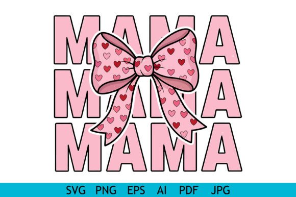 Mama Pink Bow Typography for Crafts and Graphics