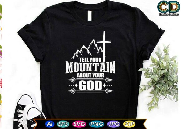 TELL YOUR MOUNTAIN ABOUT YOUR GOD Embroidery Design Review