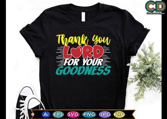 THANK YOU LORD for YOUR GOODNESS — A Graphic Design Asset with Heart