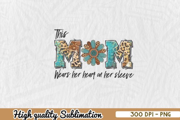 This Mom Wears Her Heart on Sleeve PNG: A Versatile Graphic for Crafts and Marketing