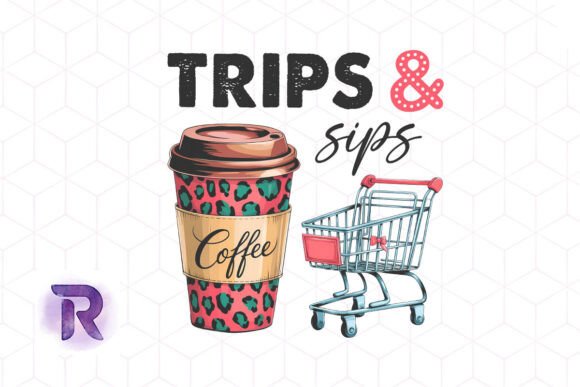 Trips and Sips Funny Mom Sublimation PNG for Crafts and Graphics